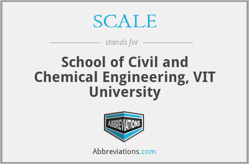 SCALE - School of Civil and Chemical Engineering, VIT University