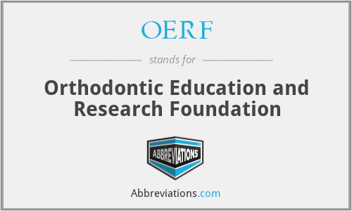 OERF - Orthodontic Education and Research Foundation
