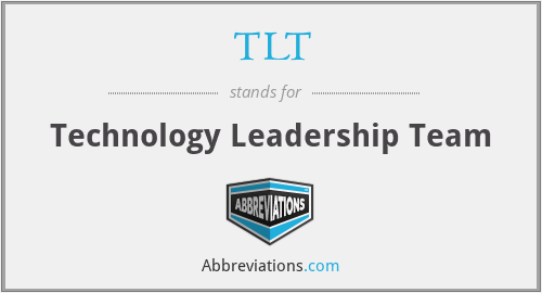 TLT - Technology Leadership Team