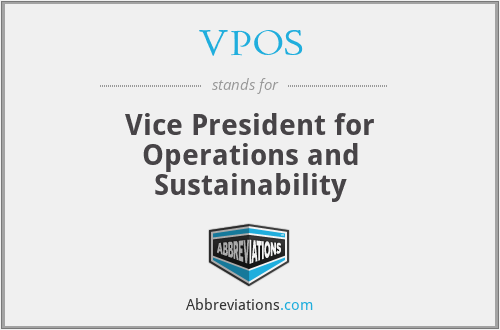 VPOS - Vice President for Operations and Sustainability