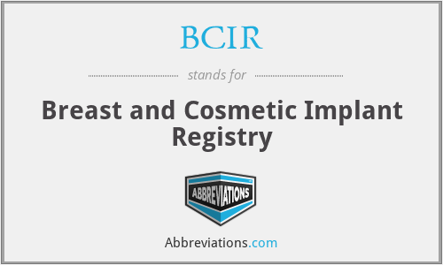 BCIR - Breast and Cosmetic Implant Registry