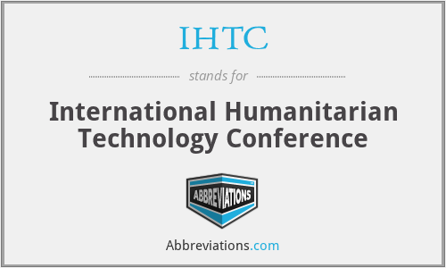 IHTC - International Humanitarian Technology Conference