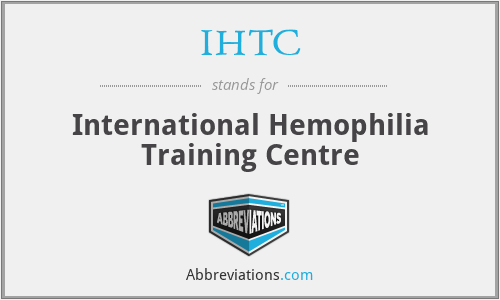 IHTC - International Hemophilia Training Centre
