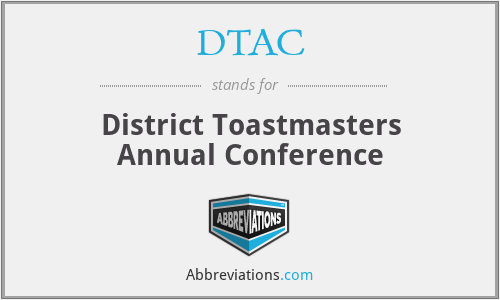 DTAC - District Toastmasters Annual Conference