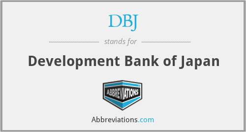 DBJ - Development Bank of Japan