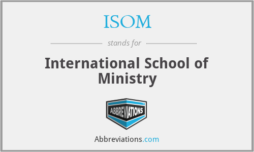 ISOM - International School of Ministry