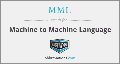 MML - Machine to Machine Language