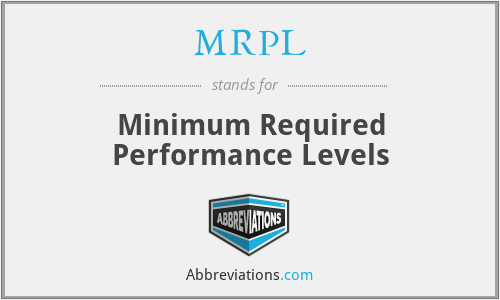 MRPL - Minimum Required Performance Levels