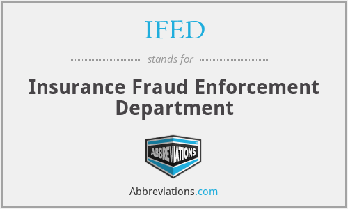 IFED - Insurance Fraud Enforcement Department