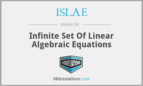ISLAE - Infinite Set Of Linear Algebraic Equations