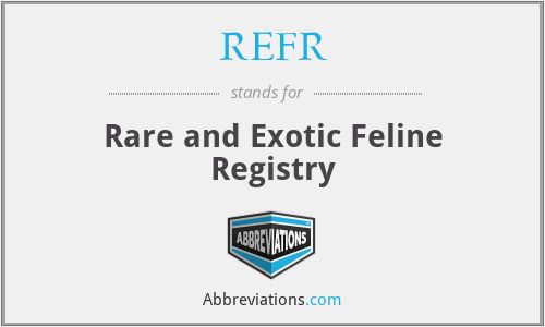 REFR - Rare and Exotic Feline Registry