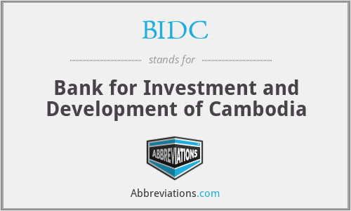 BIDC - Bank for Investment and Development of Cambodia