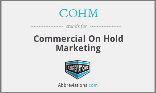 COHM - Commercial On Hold Marketing