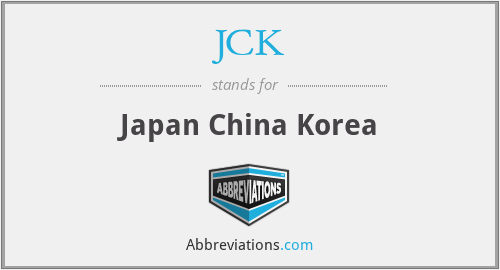 JCK - Japan China Korea