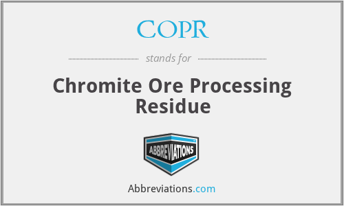 COPR - Chromite Ore Processing Residue