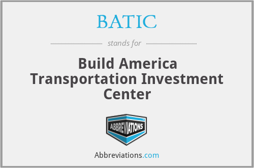 BATIC - Build America Transportation Investment Center