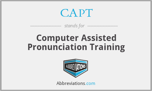 CAPT - Computer Assisted Pronunciation Training
