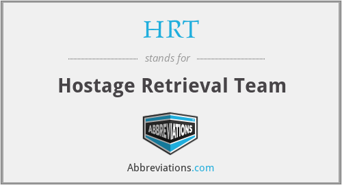HRT - Hostage Retrieval Team