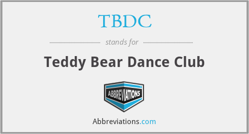 TBDC - Teddy Bear Dance Club