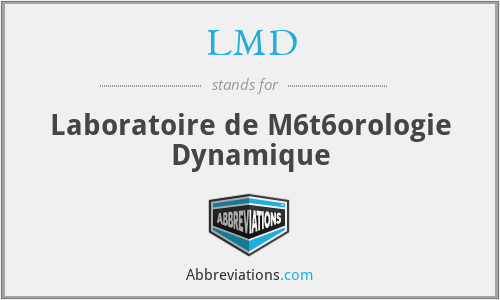 LMD - Laboratoire de M6t6orologie Dynamique