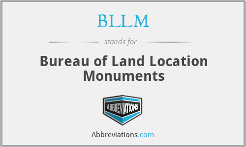 BLLM - Bureau of Land Location Monuments
