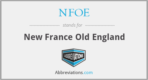 NFOE - New France Old England