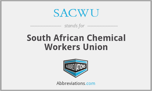 SACWU - South African Chemical Workers Union