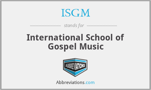ISGM - International School of Gospel Music