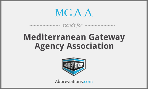 MGAA - Mediterranean Gateway Agency Association