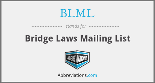 BLML - Bridge Laws Mailing List