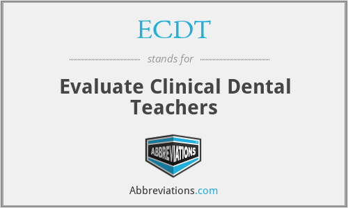 ECDT - Evaluate Clinical Dental Teachers