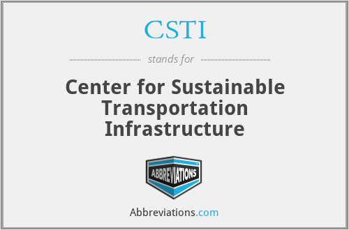CSTI - Center for Sustainable Transportation Infrastructure