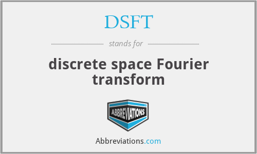DSFT - discrete space Fourier transform