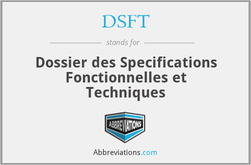 DSFT - Dossier des Specifications Fonctionnelles et Techniques