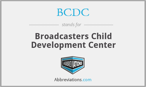 BCDC - Broadcasters Child Development Center