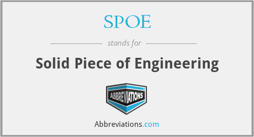 SPOE - Solid Piece of Engineering