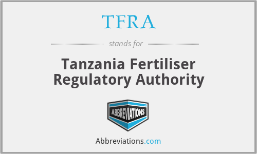 TFRA - Tanzania Fertiliser Regulatory Authority