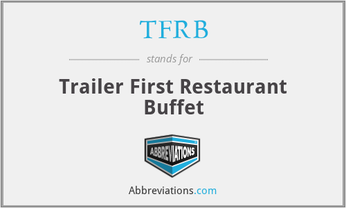 TFRB - Trailer First Restaurant Buffet