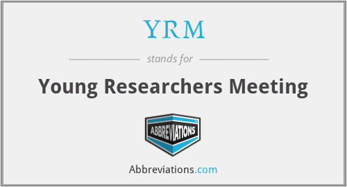 YRM - Young Researchers Meeting
