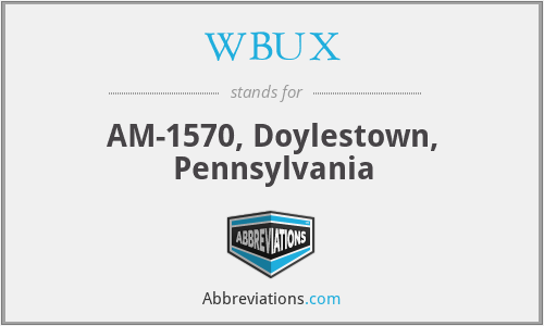 WBUX - AM-1570, Doylestown, Pennsylvania
