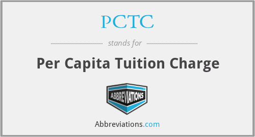 PCTC - Per Capita Tuition Charge