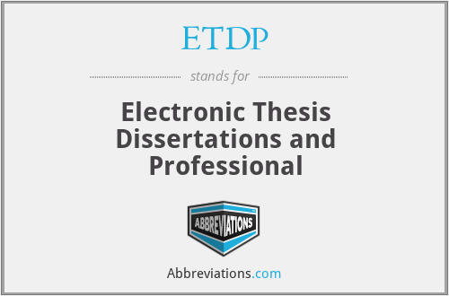 ETDP - Electronic Thesis Dissertations and Professional