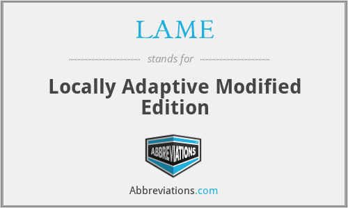LAME - Locally Adaptive Modified Edition