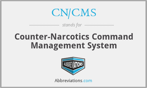 CN/CMS - Counter-Narcotics Command Management System