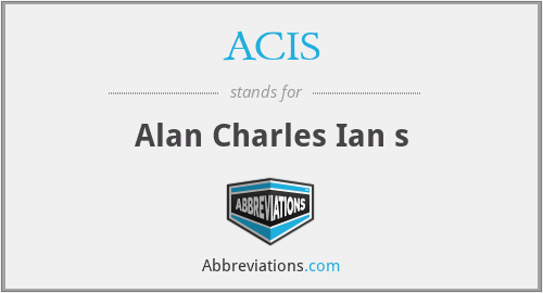 ACIS - Alan Charles Ian s