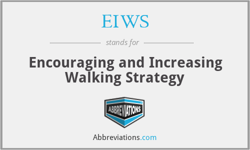 EIWS - Encouraging and Increasing Walking Strategy