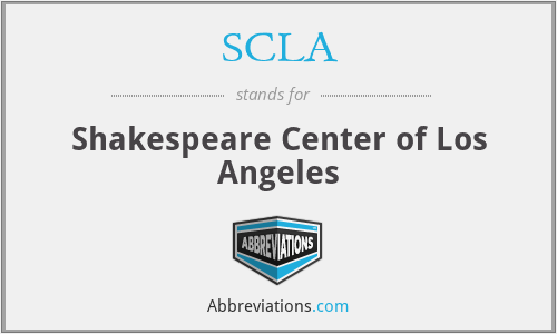 SCLA - Shakespeare Center of Los Angeles