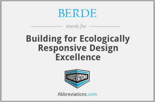 BERDE - Building for Ecologically Responsive Design Excellence