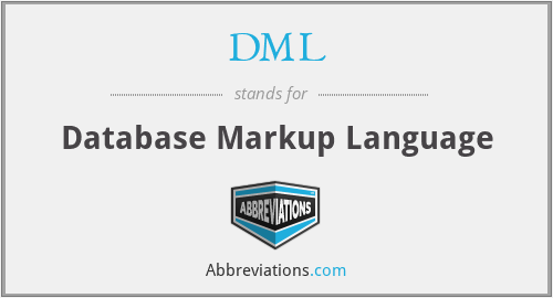 DML - Database Markup Language