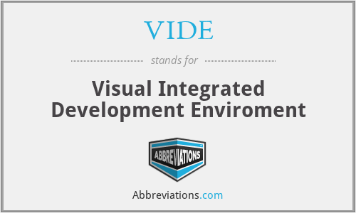VIDE - Visual Integrated Development Enviroment